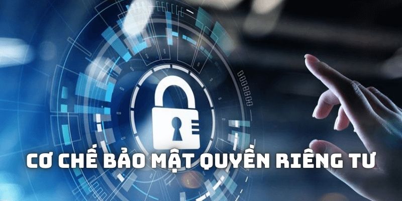 Tìm hiểu về cơ chế bảo mật quyền riêng tư 123B