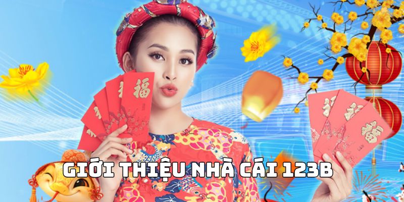 Giới thiệu nền tảng 123B