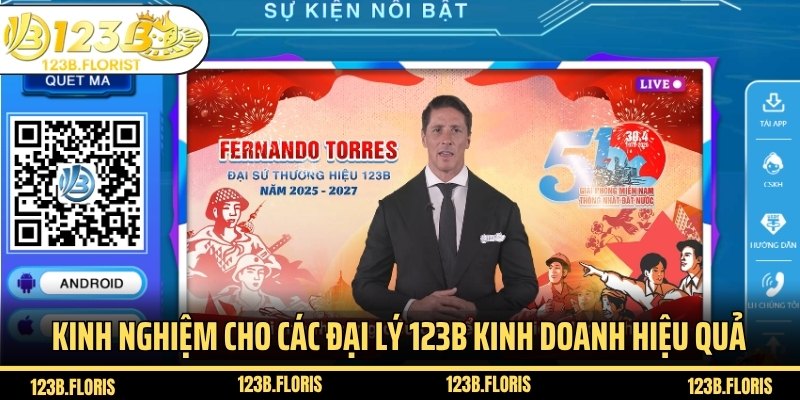 Chia sẻ kinh nghiệm cho các đại lý 123B kinh doanh hiệu quả