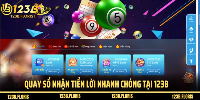 Quay số nhận tiền lời nhanh chóng tại 123B